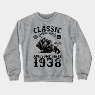 80th Birthday Gift | 80 Years Old | Born in 1938 | Made in 1938 | Vintage Birthday Gift | Motorcycle Lover | Retro Bike Lover | Birthday Gift for Men Crewneck Sweatshirt